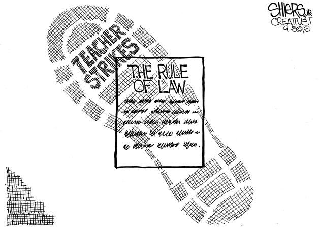 Teacher strike: Rule of law | Cartoon for Sept. 13