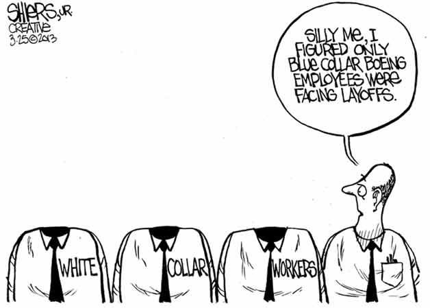 I figured only blue collar Boeing employees were facing layoffs | Cartoon for March 26