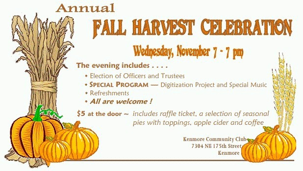 The Kenmore Heritage Society will host its annual Fall Harvest Celebration at 7 p.m. Wednesday