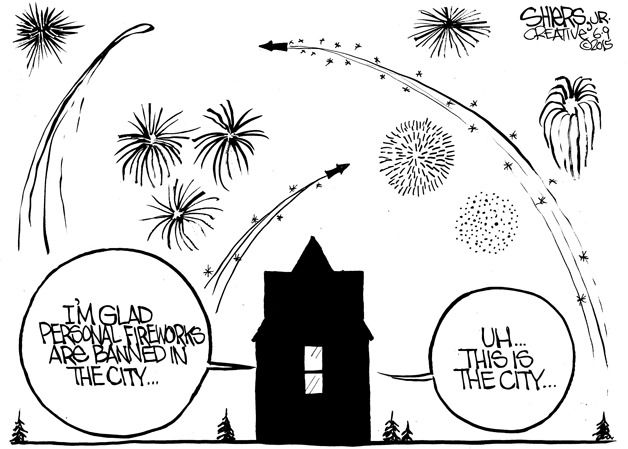 I'm glad they banned personal fireworks in the city | Cartoon for June 12
