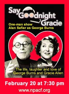 'Say Goodnight Gracie' is set for Feb. 20 at the Northshore Performing Arts Center.
