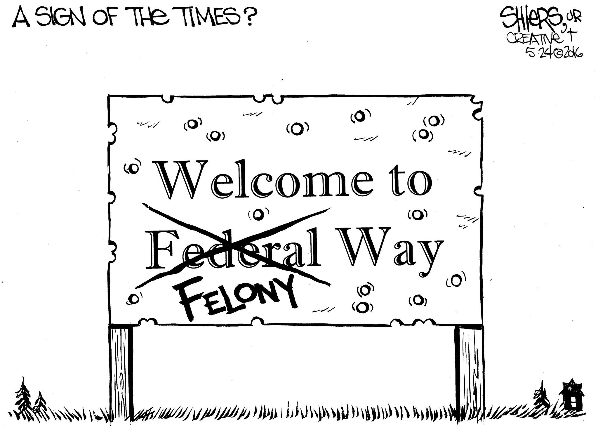 Welcome to Felony Way | Cartoon for May 26 - Frank Shiers