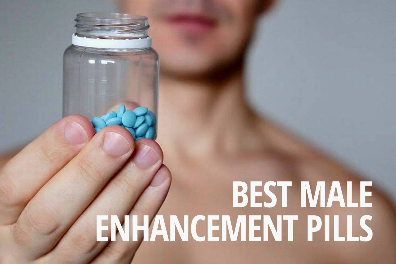 Best Male Enhancement Pills: Top 8 Sex Pills That Really Work