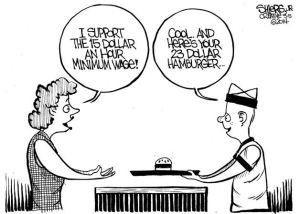 I support the $15 an hour minimum wage | Cartoon for May 8