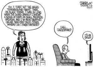 Don't forget Christmas in all the sales | Cartoon for Nov. 29
