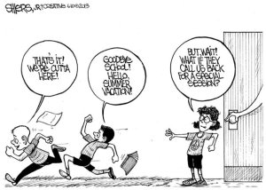 But what if they call us back for a special session? | Cartoon for June 10